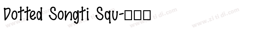 Dotted Songti Squ字体转换